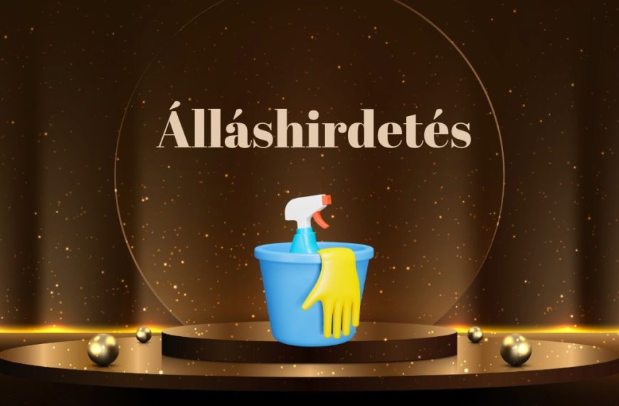 Álláshirdetés – 1 fő kisegítő dolgozó (takarító)