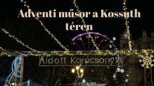 Adventi műsor a Kossuth téren