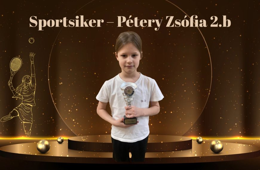 Sportsiker – Pétery Zsófia 2.b