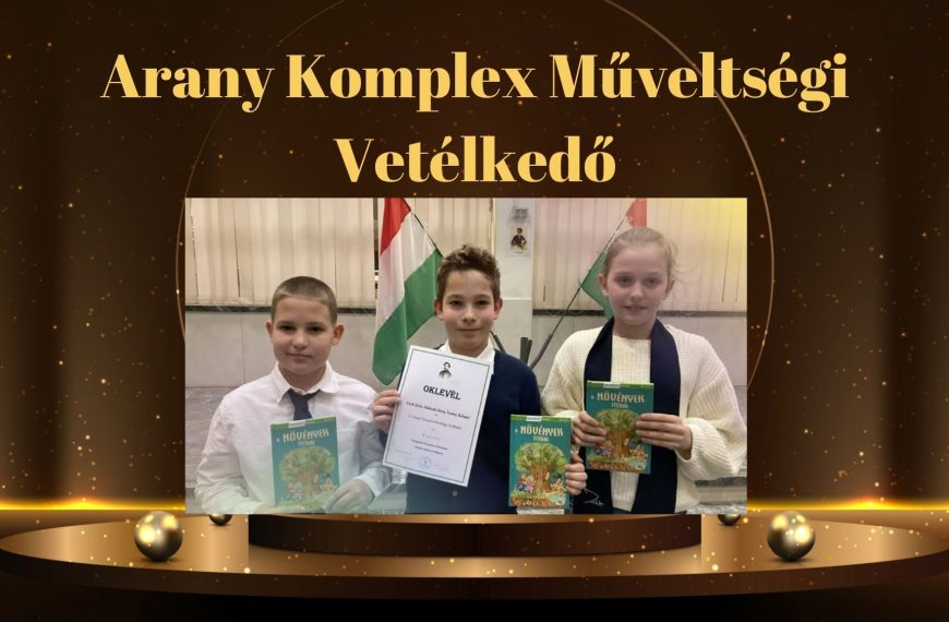 Arany Komplex Műveltségi Vetélkedő – II. helyezés