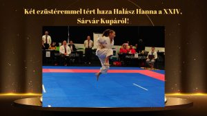 Két ezüstéremmel tért haza Halász Hanna a XXIV. Sárvár Kupáról!
