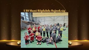 U10 Manó Röplabda Bajnokság – Szép sikerek Nyírbátorban