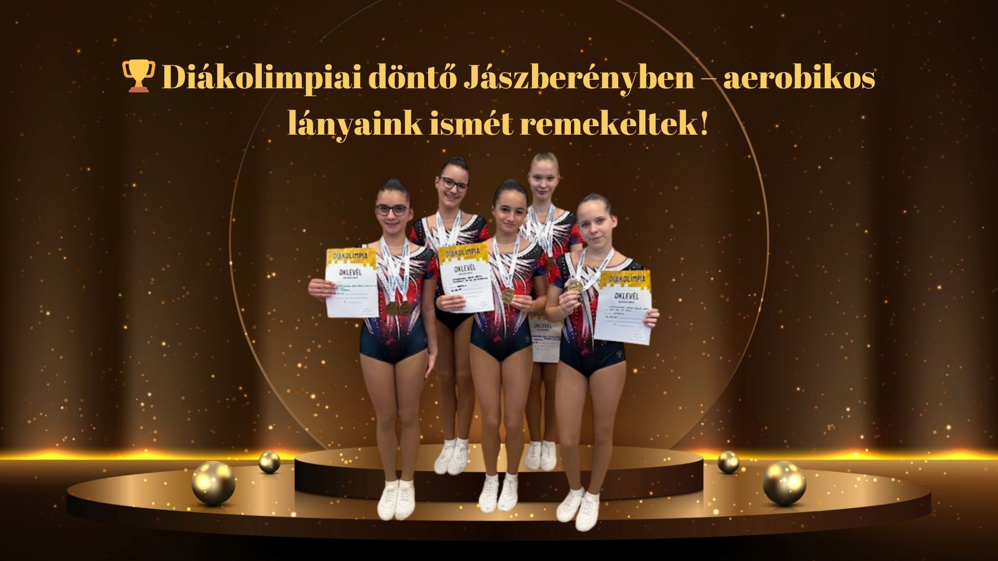 Diákolimpiai döntő Jászberényben – aerobikos lányaink ismét remekeltek!