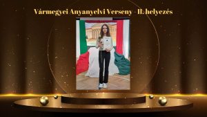 Vármegyei Anyanyelvi Verseny – II. helyezés
