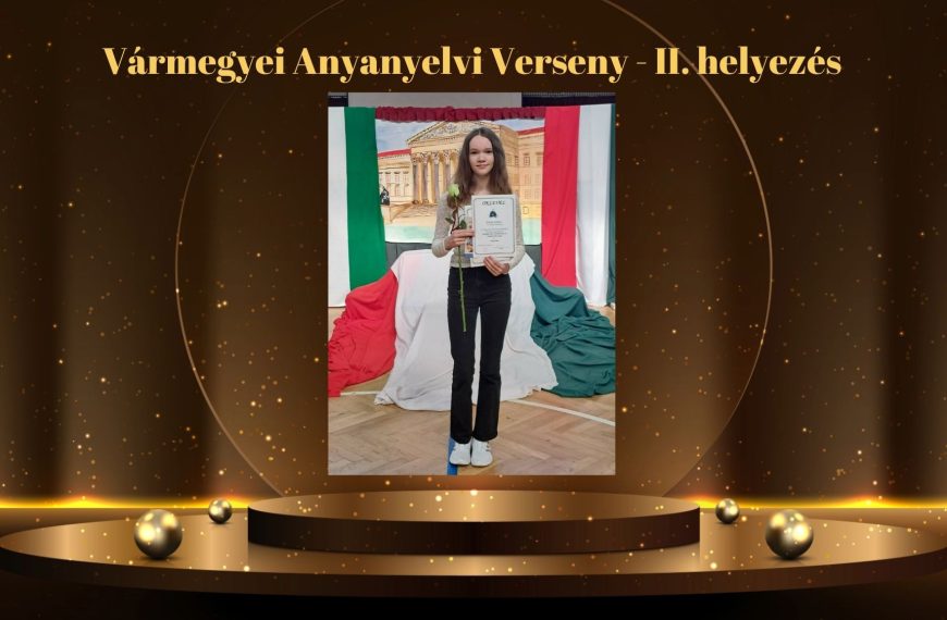Vármegyei Anyanyelvi Verseny – II. helyezés