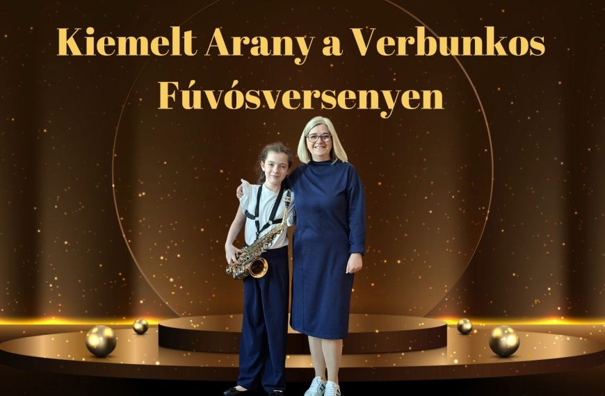 Kiemelt Arany a Verbunkos Fúvósversenyen – Luksa Liliána kiemelkedő teljesítménye!