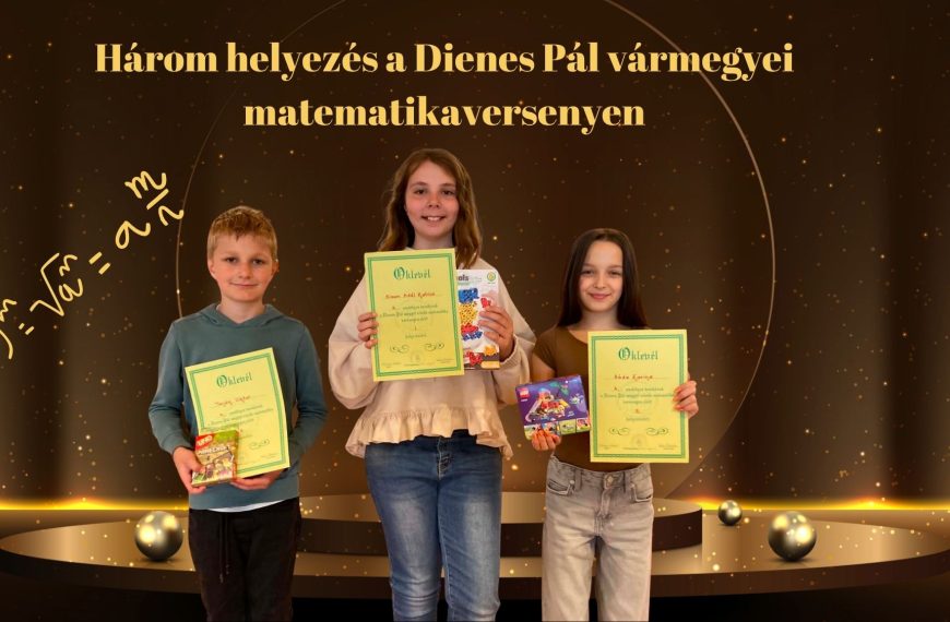 Három helyezés a Dienes Pál vármegyei matematikaversenyen