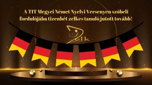 Kiváló szereplés a TIT Megyei Német Nyelvi Versenyen – tizenhét zelkes tanuló jutott a szóbeli fordulóba!