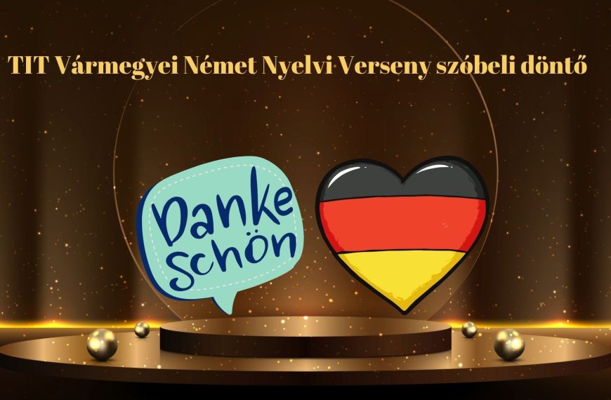 TIT Vármegyei Német Nyelvi Verseny szóbeli döntő