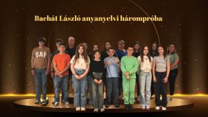 Szép eredmények a Bachát László Anyanyelvi Hárompróbán!