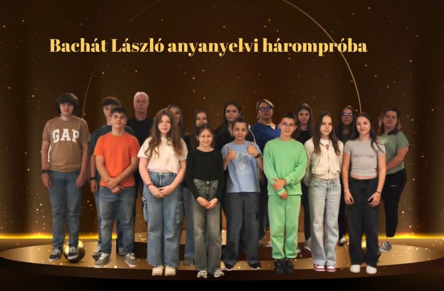 Szép eredmények a Bachát László Anyanyelvi Hárompróbán!