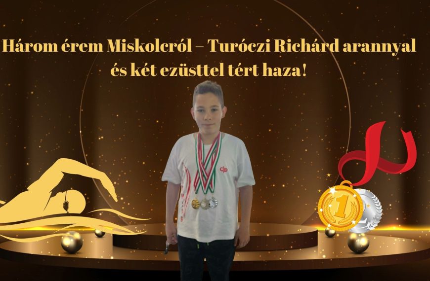 Három érem Miskolcról – Turóczi Richárd arannyal és két ezüsttel tért haza!
