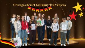 Országos győzelem és számos egyéni helyezés – Kéttannyelvű Iskolák Országos Német Versenyén jártunk!