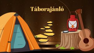 Táborajánló – nyári programok zelkes diákoknak