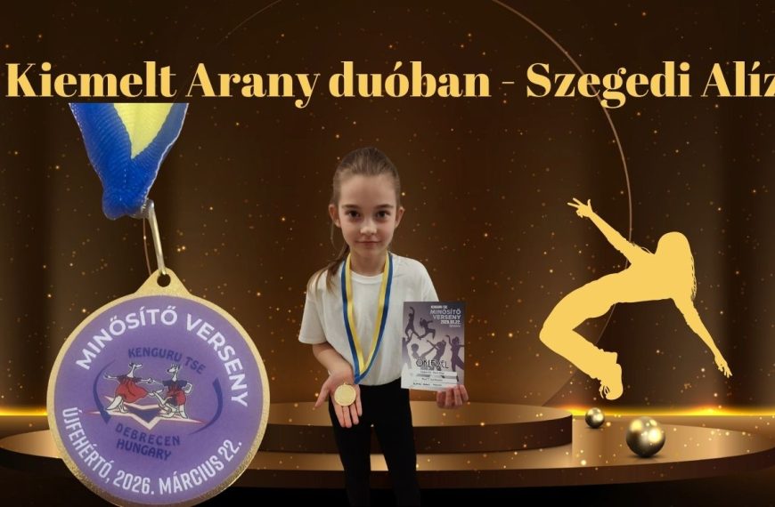 Kiemelt Arany duóban – Szegedi Alíz