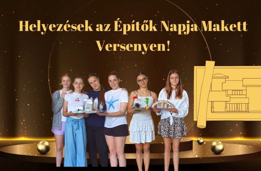 Két szép helyezés az Építők Napja Makett Versenyen!