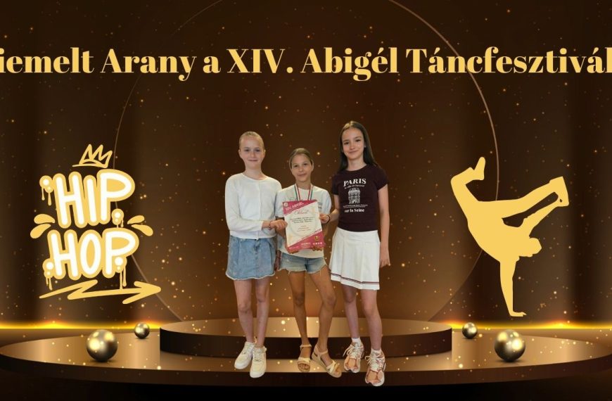 Kiemelt Arany a XIV. Abigél Táncfesztiválon