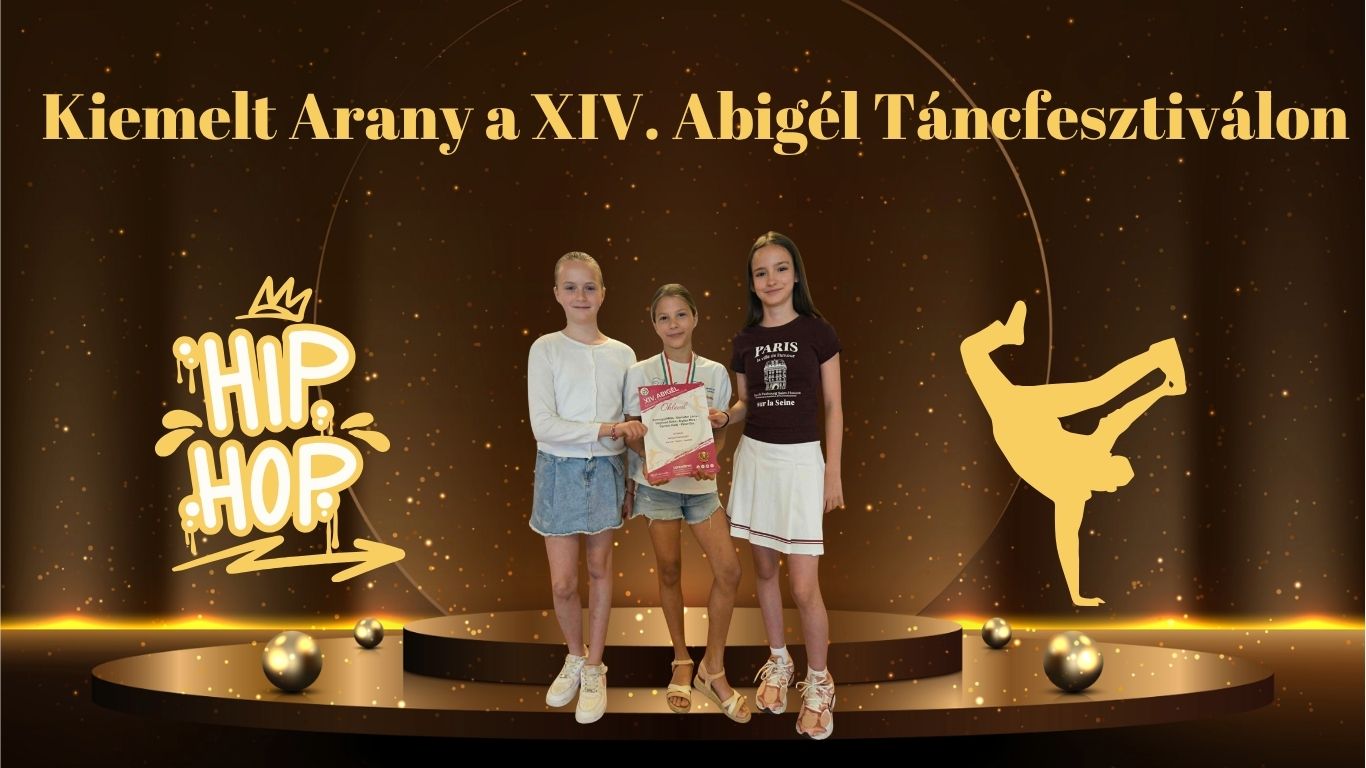 Kiemelt Arany a XIV. Abigél Táncfesztiválon