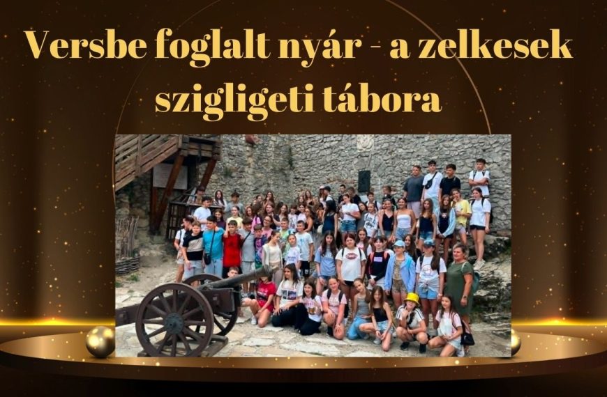 Versbe foglalt nyár – a zelkesek szigligeti tábora