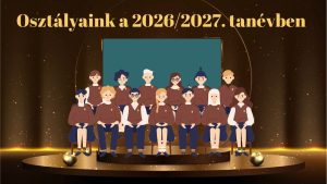 Osztályaink a 2026/2027-es tanévben