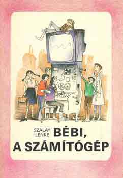 Bébi, a számítógép