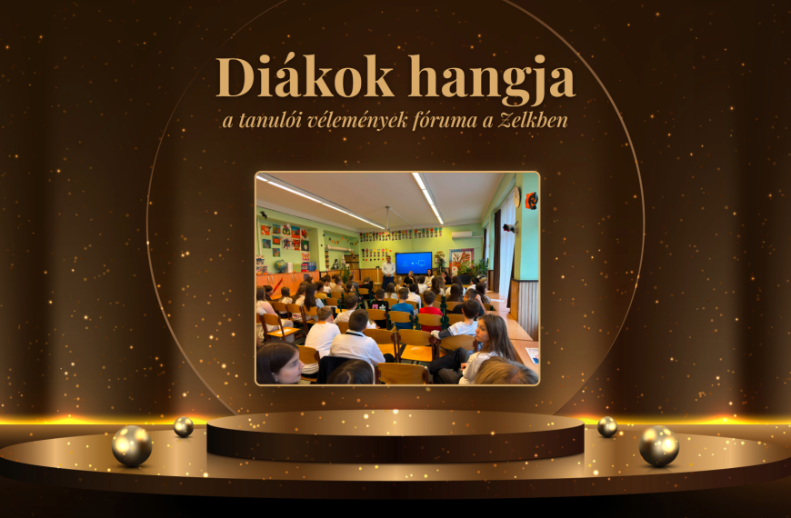 Diákok hangja – a tanulói vélemények fóruma a Zelkben