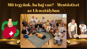 Mit tegyünk, ha baj van? – Mentőstiszt az 1.b osztályban