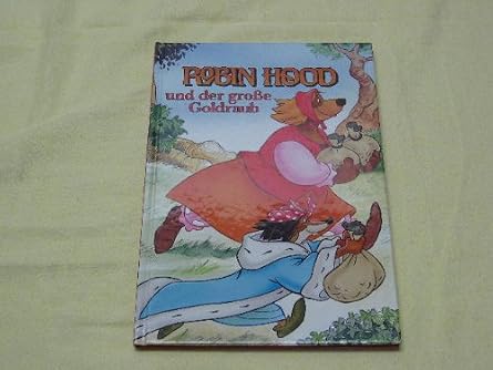 Robin Hood und der große Goldraub
