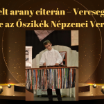 Kiemelt arany citerán – Vercseg Fábián sikere az Őszikék Népzenei Versenyen